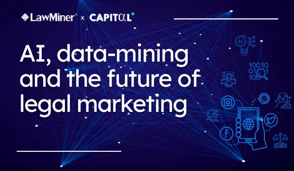 AI, Data-mining and the Future of Legal Marketing